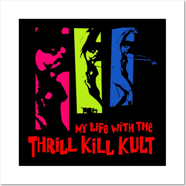 My Life with the Thrill Kill Kult 7 Wall Art by LEEDIA